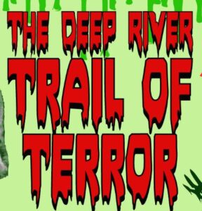 Event Graphic with red lettering and a light green background that reads The Deep River Trail of Terror